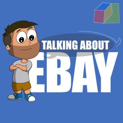 cover art for Talking About eBay | A Podcast For Full  / Part Time eBayers