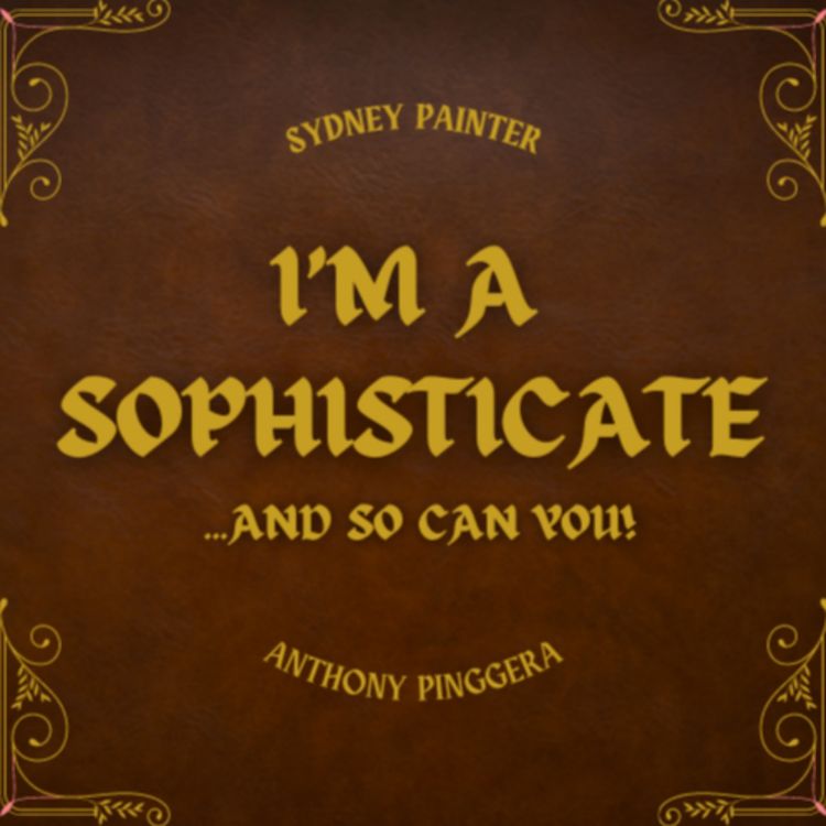 cover art for Trailer - I'm A Sophisticate and So Can You!