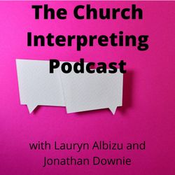 cover art for The Church Interpreting Podcast