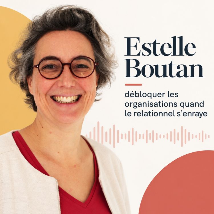 cover art for Quand ça se crispe au travail : Estelle Boutan, du burn-out à l'accompagnement des équipes