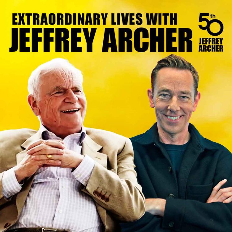 cover art for "At The Bedside Of All The Greats!" | Extraordinary Lives with Jeffrey Archer | Ep 1 Gyles Brandreth